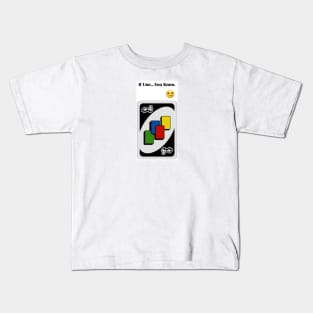 When You Know Uno Kids T-Shirt